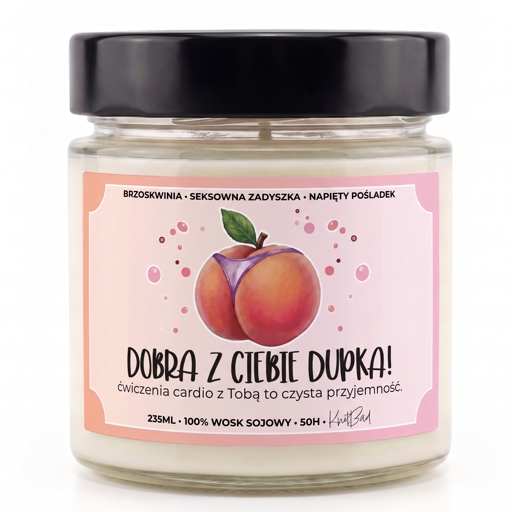 DOBRA Z CIEBIE DUPKA! - świeca sojowa - obrazek 4
